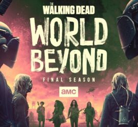 Stagione finale per The Walking Dead: World Beyond