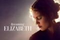Becoming Elizabeth, Tutto sul drama storico di Starz