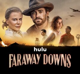 Il kolossal Australia diventa serie TV con Faraway Downs!