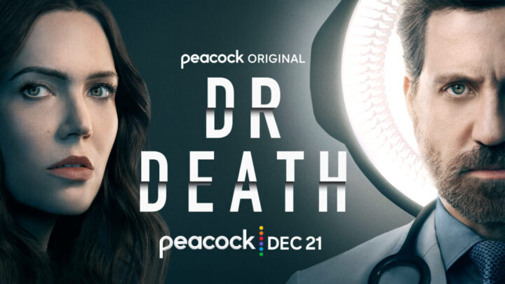 Torna infine su Peacock la serie antologica Dr. Death